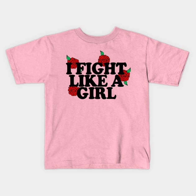 I Flight Like A Girl - Typographic/Rose Design Kids T-Shirt by DankFutura